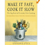 Make It Fast, Cook It Slow