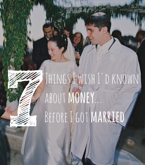 7 Things I Wish I'd Known About Money When I Got Married