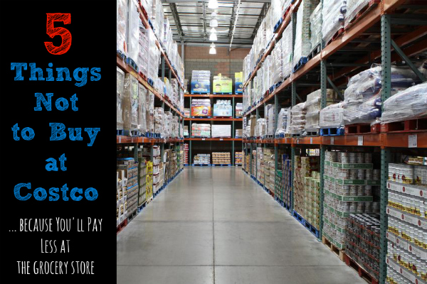 5 Things Not to Buy at Costco... Because You'll Pay Less at the Grocery Store