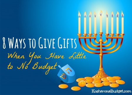 8 Ways to Give Gifts When You Have Little to No Budget via KosheronaBudget.com
