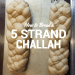 How to Braid a 5-Strand Challah