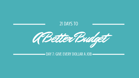 21 Days to a Better Budget, Day 7