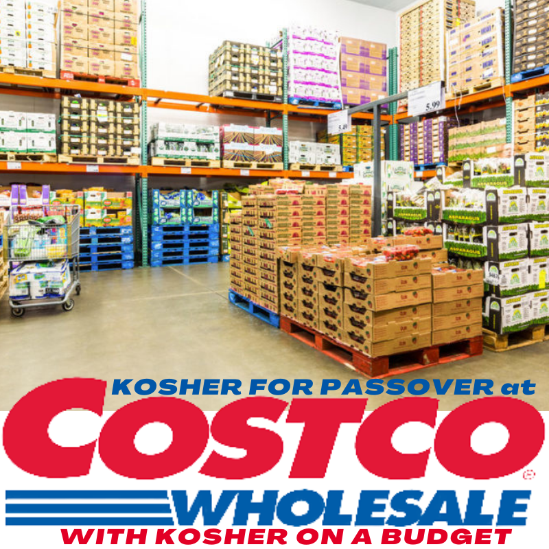 What's Kosher for Passover at Costco? (NOT BEING UPDATED FOR 2022)